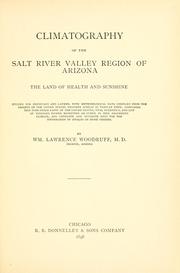 Cover of: Climatography of the Salt River Valley region of Arizona, the land of health and sunshine