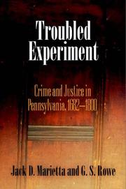 Cover of: Troubled Experiment: Crime and Justice in Pennsylvania, 1682-1800 (Early American Studies)