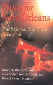 Cover of: Blues for New Orleans: Mardi Gras And America's Creole Soul (Conduct & Communications)