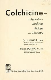 Colchicine in agriculture, medicine, biology, and chemistry by O. J. Eigsti