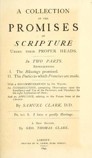 Cover of: A collection of the promises of Scripture, under their proper heads by Clarke, Samuel