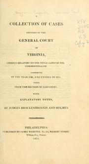 Cover of: collection of cases decided by the General Court of Virginia: chiefly relating to the penal laws of the Commonwealth.