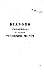 Cover of: Dialogo critico-letterario del cavaliere Vincenzo Monti by Vincenzo Monti , Francesco Cassi , conte Francesco Cassi