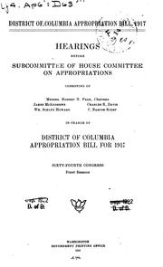 Cover of: District of Columbia Appropriation Bill, 1917: Hearings Before Subcommittee ...