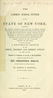 Cover of: The common school system of the state of New York by S. S. Randall, S. S. Randall