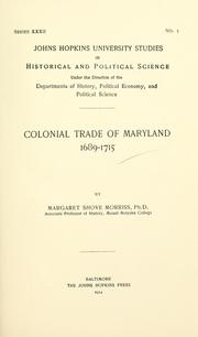 Cover of: Colonial trade of Maryland, 1689-1715 by Margaret Shove Morriss