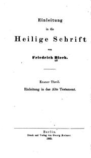 Cover of: Einleitung in die Heilige Schrift by Friedrich Bleek , Johannes Friedrich Bleek, Wilhelm Mangold , Julius Wellhausen