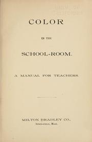 Cover of: Color in the school-room by Milton Bradley