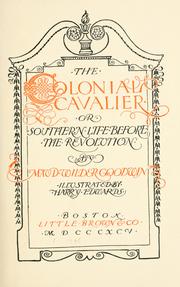 Cover of: The colonial cavalier: or, Southern life before the Revolution