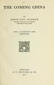 Cover of: The coming China by Goodrich, Joseph King