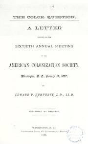 Cover of: color question.: A letter written for the sixtieth annual meeting of the American Colonization Society, Washington, D. C., January 16, 1877