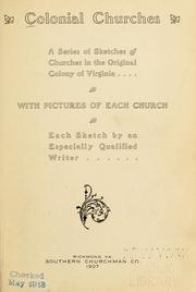 Cover of: Colonial churches by each sketch by an especially qualified writer.