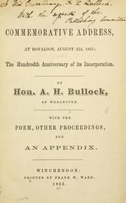 A commemorative address at Royalston, August 23rd, 1865 by Alexander H. Bullock