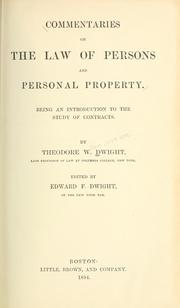 Cover of: Commentaries on the law of persons and personal property.: Being an introduction to the study of contracts.