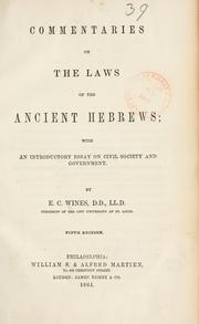 Cover of: Commentaries on the laws of the ancient Hebrews by E. C. Wines, E. C. Wines