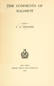 Cover of: The comments of Bagshot. by John A. Spender