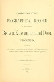 Cover of: Commemorative biographical record of the counties of Brown, Kewaunee and  Door, Wisconsin: and containing biographical sketches of prominent and representative citizens, and of many of the early settled families ...