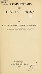 Cover of: A commentary on Hegel's logic. by John McTaggart