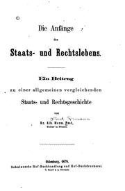 Cover of: Die Anfänge des Staats- und Rechtslebens: Ein Beitrag zu einer Allgemeinen ...