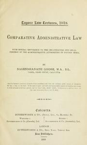 Cover of: Comparative administrative law: with special reference to the organization and legal position of the administrative authorities in British India.