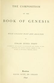 Cover of: The composition of the book of Genesis by with English text and analysis by Edgar Innes Fripp.