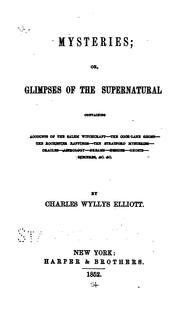 Cover of: Mysteries; Or, Glimpses of the Supernatural, Containing Accounts of the Salem Witchcraft, the ...