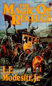 Cover of: The Magic of Recluce (Recluce series, Book 1) by L. E. Modesitt, Jr.