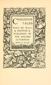Cover of: Coniston tales by W. G. Collingwood