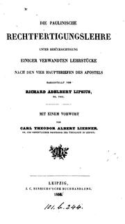 Cover of: Die paulinische Rechtfertigungslehre, unter Berücksichtigung einiger verwandten Lehrstücke nach ...