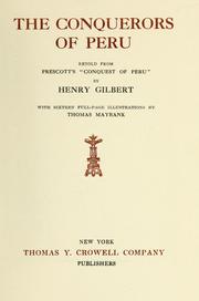 The conquerors of Peru by Henry Gilbert