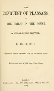 Cover of: The conquest of Plassans: or The priest in the house ; a realistic novel