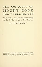 Cover of: The conquest of Mount Cook and other climbs by Freda Du Faur