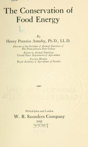 Cover of: The conservation of food energy by Armsby, Henry Prentiss