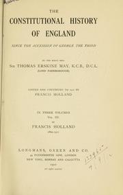 Cover of: The constitutional history of England since the accession of George the Third