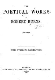 Cover of: The Poetical Works of Robert Burns: Complete, with Numerous Illustrations