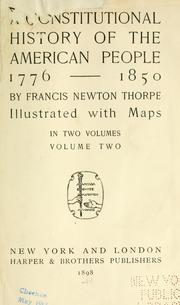 Cover of: A constitutional history of the American people, 1776-1850 by Francis Newton Thorpe