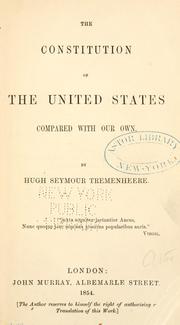 The Constitution of the United States compared with our own by Hugh Seymour Tremenheere