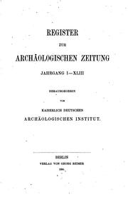 Cover of: Register der Archäologischen Zeitung: Jahrgang I-XLIII