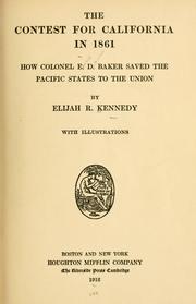 Cover of: The contest for California in 1861: how Colonel E.D. Baker saved the Pacific states to the Union