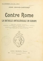 Cover of: Contre Rome: la bataille anticléricale en Europe