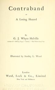 Cover of: Contraband; or, A losing hazard by G. J. Whyte-Melville