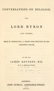 Cover of: Conversations on religion, with Lord Byron and others: held in Cephalonia, a short time previous to his lordship's death