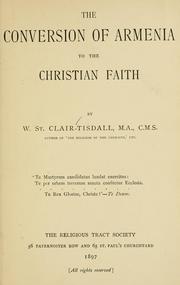 Cover of: The conversion of Armenia to the Christian faith by Tisdall, William St. Clair