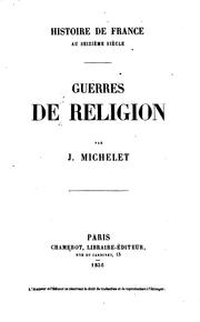 Cover of: Guerres de religion by Jules Michelet