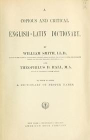Cover of: copious and critical English-Latin dictionary.