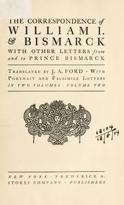 Cover of: The correspondence of William I. and Bismarck: with other letters from and to Prince Bismarck