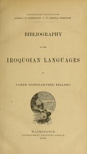 Cover of: Bibliography of the Iroquoian languages by James Constantine Pilling