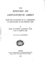 The History of Ampleforth Abbey: From the Foundation of St. Lawrence's at Dieulouard to the .. by Dom Cuthbert Almond