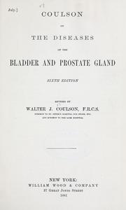 Cover of: Coulson on the diseases of the bladder and prostate gland. by William Coulson