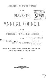 Cover of: Journal of the Proceedings of the ... Annual Council of the Diocese of Arkansas ... by Episcopal Church Diocese of Arkansas , Diocese of Arkansas , Episcopal Church